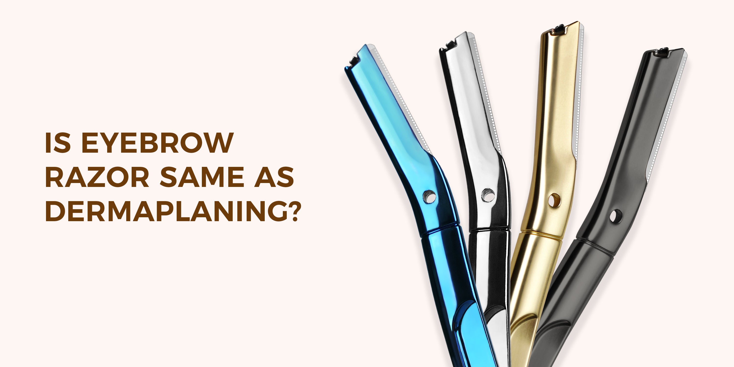 Same As Razor Is eyebrow razor same as Dermaplaning? – ZOMCHI