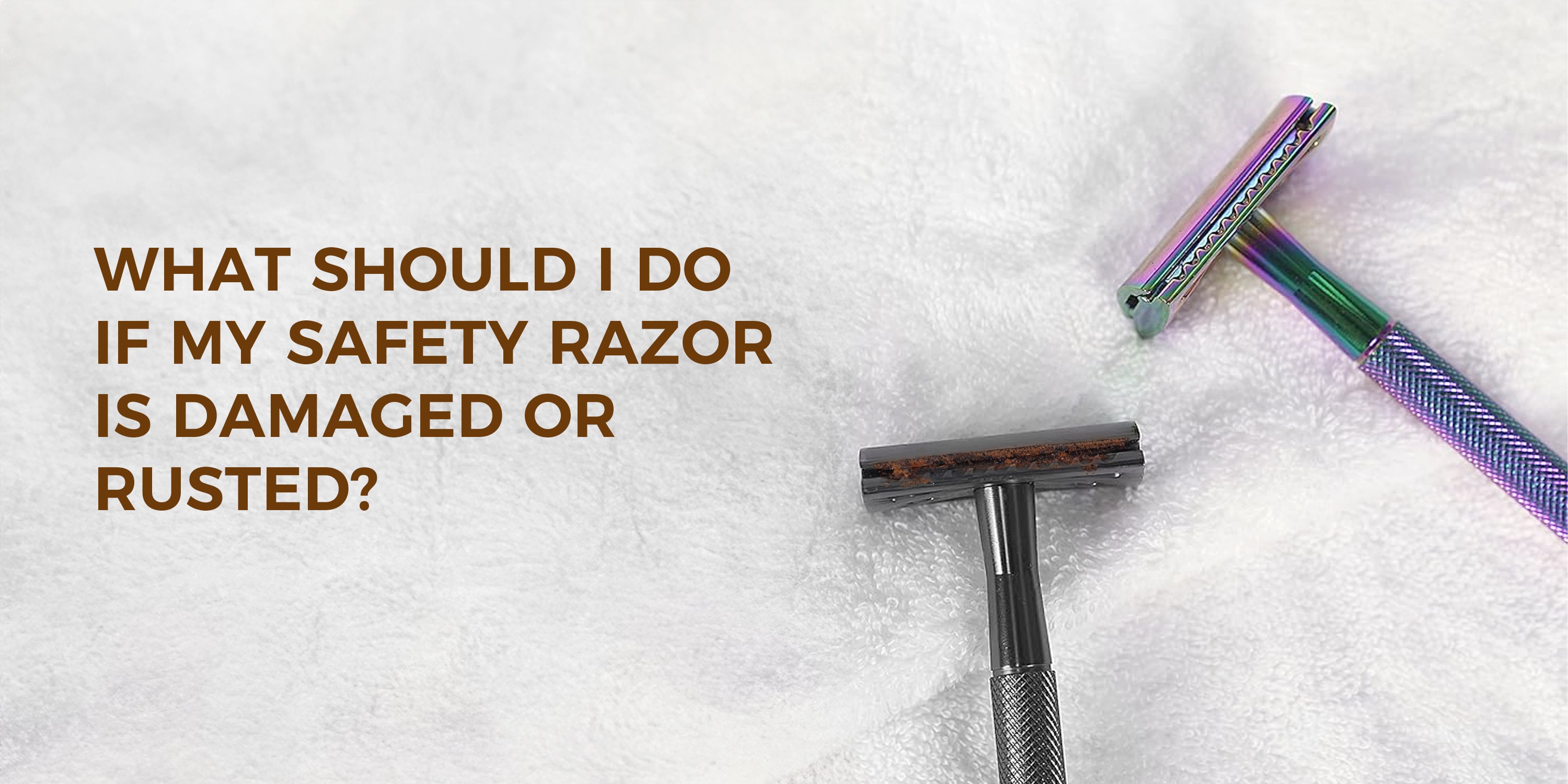 What Should I Do if My Safety Razor is Damaged or Rusted? – ZOMCHI