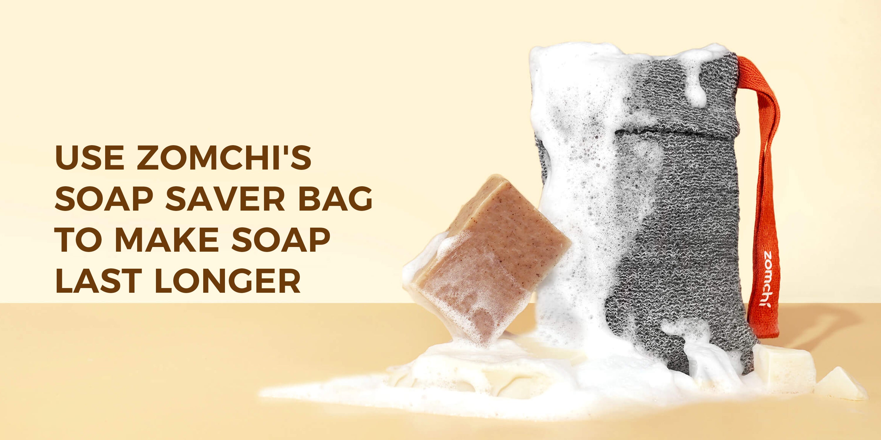 How to Make Your Soap Last Longer with Zomchi’s Soap Saver Bag