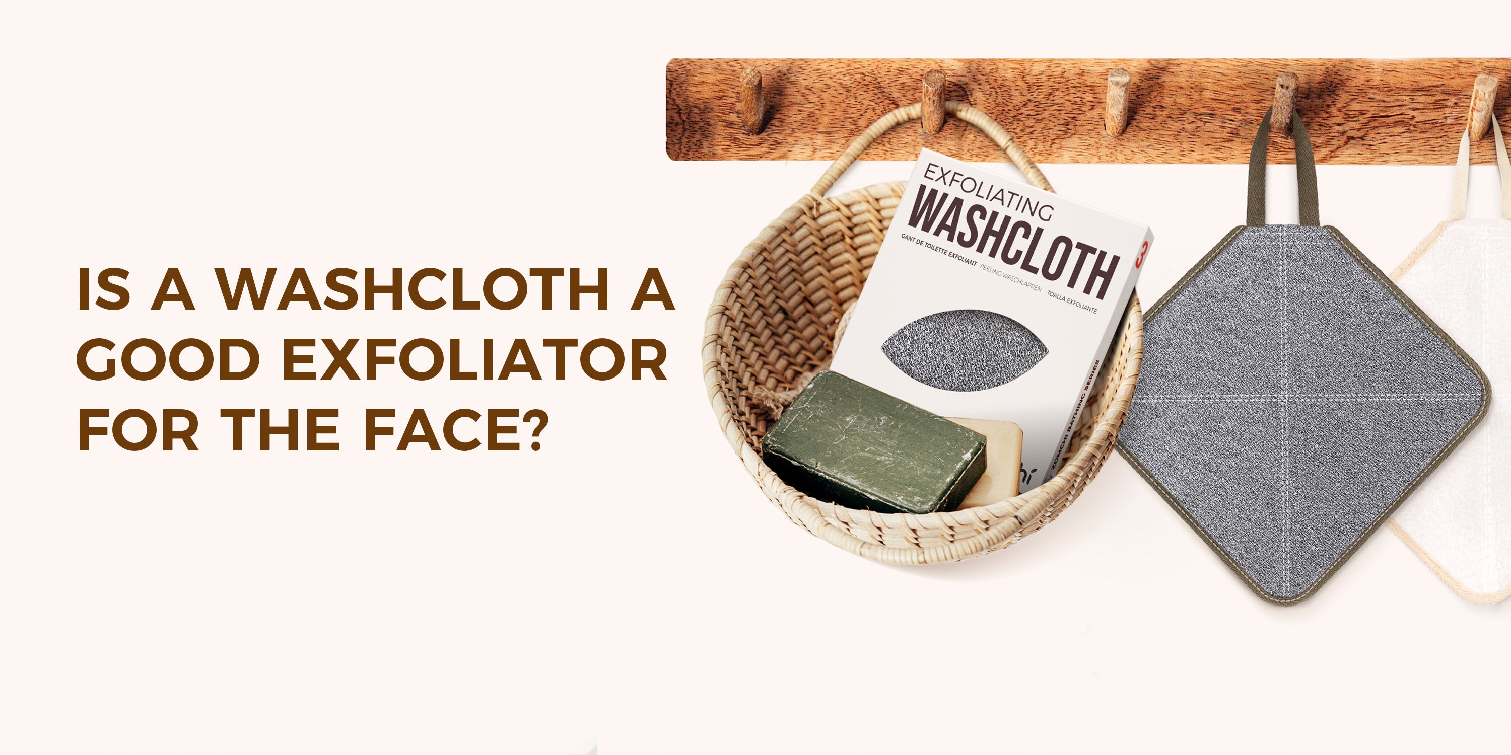 Is a washcloth a good exfoliator for the face?