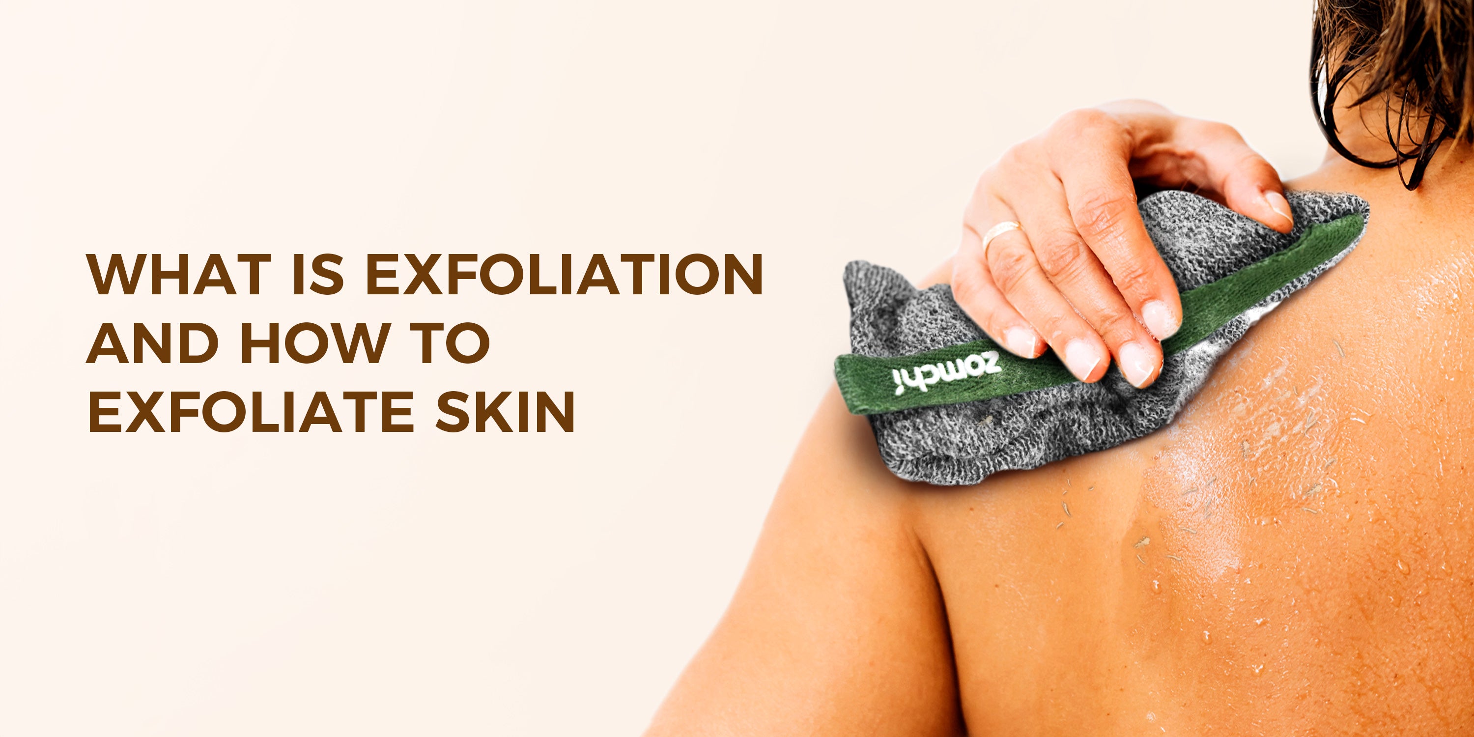 What is Exfoliation and how to Exfoliate Skin?