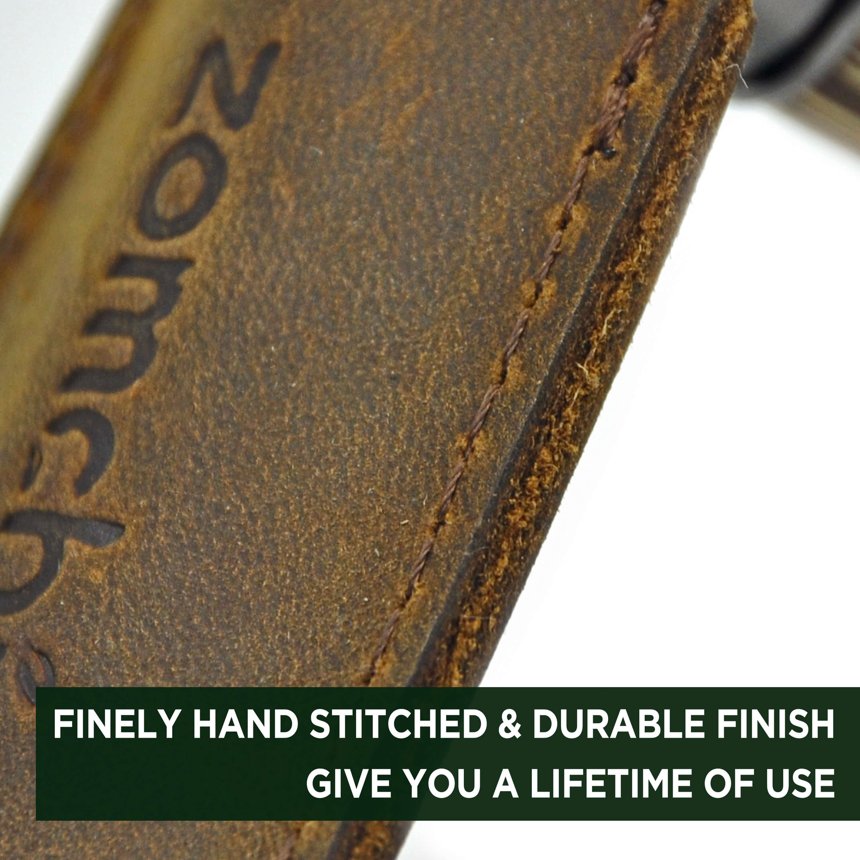 Finely Hand Stitched & Durable Finish Give You A Lifetime Of Use